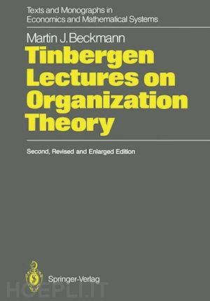 beckmann martin j. - tinbergen lectures on organization theory