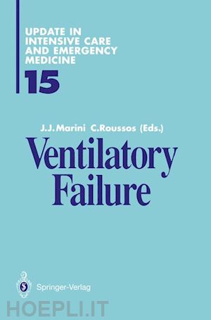 marini j.j. (curatore); roussos c. (curatore) - ventilatory failure