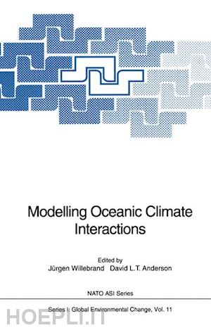 willebrand jürgen (curatore); anderson david l.t. (curatore) - modelling oceanic climate interactions