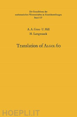 grau albert a.; hill u.; langmaack h.; bauer friedrich l. (curatore); householder alston s. (curatore); samelson k. (curatore) - handbook for automatic computation