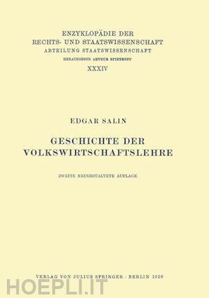 salin edgar; kohlrausch eduard (curatore); kaskel walter (curatore); spiethoff a. (curatore) - geschichte der volkswirtschaftslehre