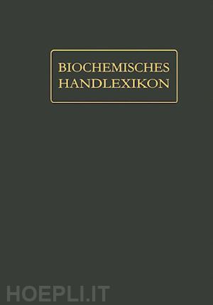 langenbeck wolfgang; waser ernst b.h.; zemplén géza; abderhalden emil (curatore) - biochemisches handlexikon