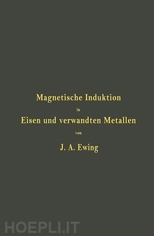 ewing j. a.; holborn l.; lindeck st. - magnetische induktion in eisen und verwandten metallen