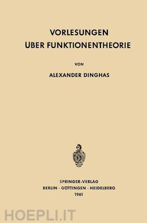 dinghas alexander - vorlesungen über funktionentheorie