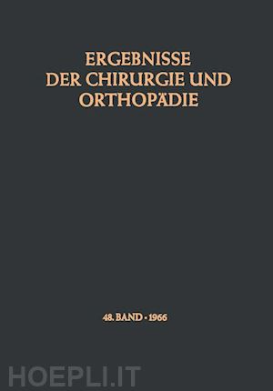 bauer karl heinrich; brunner alfred; lindemann kurt - ergebnisse der chirurgie und orthopädie