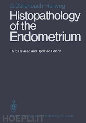 dallenbach-hellweg gisela - histopathology of the endometrium