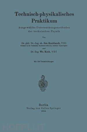 knoblauch o.; koch w. - technisch-physikalisches praktikum