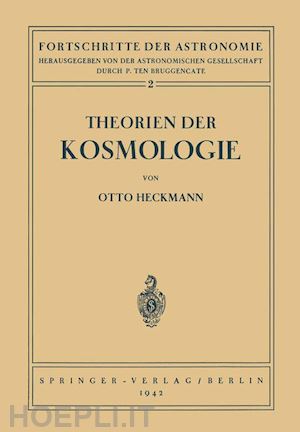 heckmann otto; bruggencate p. ten (curatore) - theorien der kosmologie