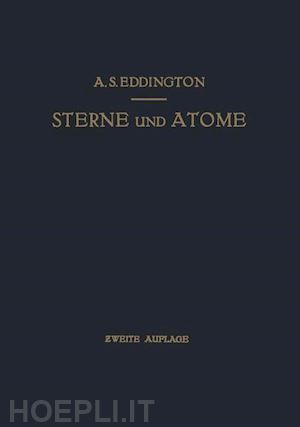 eddington arthur stanley; bollnow o.f. - sterne und atome