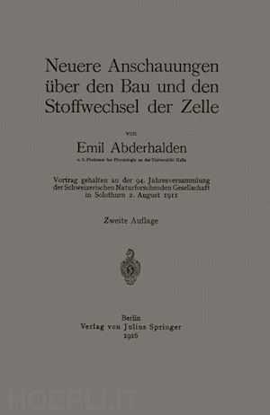 abderhalden emil - neuere anschauungen über den bau und den stoffwechsel der zelle