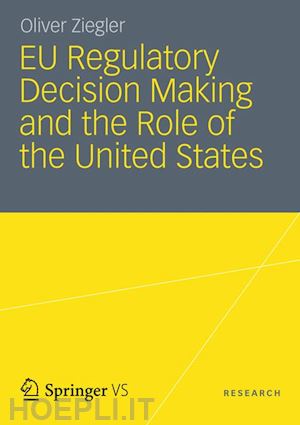 ziegler oliver - eu regulatory decision making and the role of the united states