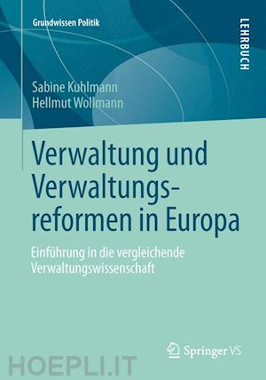 kuhlmann sabine; wollmann hellmut - verwaltung und verwaltungsreformen in europa