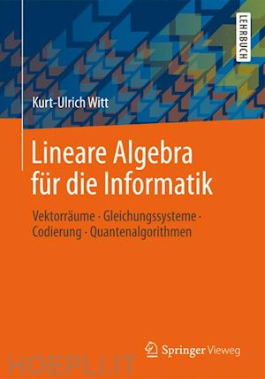 witt kurt-ulrich - lineare algebra für die informatik