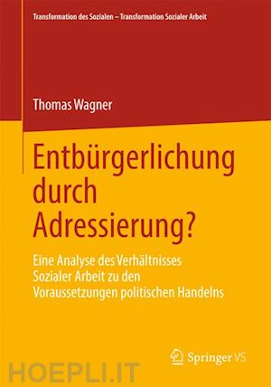 wagner thomas - entbürgerlichung durch adressierung?