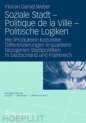 weber florian daniel - soziale stadt - politique de la ville - politische logiken