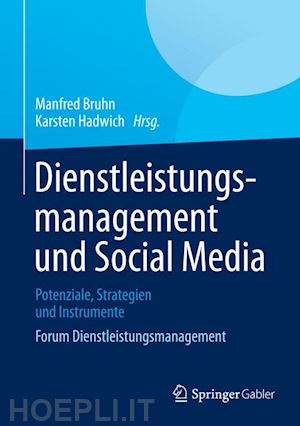 bruhn manfred (curatore); hadwich karsten (curatore) - dienstleistungsmanagement und social media