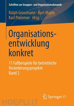 grossmann ralph (curatore); mayer kurt (curatore); prammer karl (curatore) - organisationsentwicklung konkret