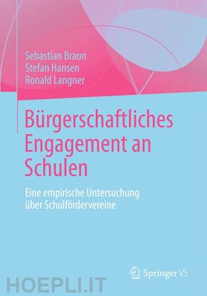 braun sebastian; hansen stefan; langner ronald - bürgerschaftliches engagement an schulen