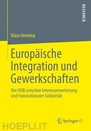 henning klaus - europäische integration und gewerkschaften