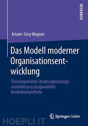 wagner ariane-sissy - das modell moderner organisationsentwicklung