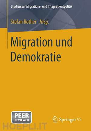 rother stefan (curatore) - migration und demokratie
