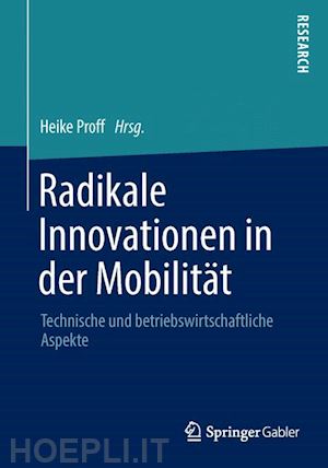 proff heike (curatore) - radikale innovationen in der mobilität