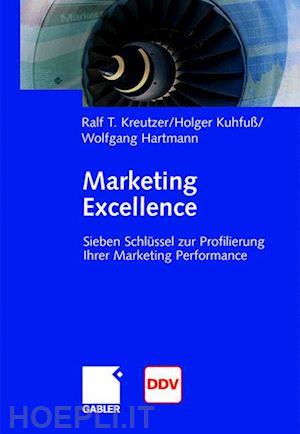 kreutzer ralf t.; kuhfuß holger; hartmann wolfgang - marketing excellence