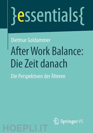 goldammer dietmar - after work balance: die zeit danach