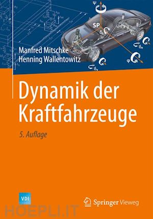 mitschke manfred; wallentowitz henning - dynamik der kraftfahrzeuge