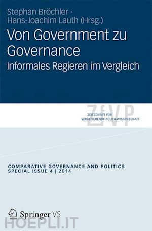 bröchler stephan (curatore); lauth hans-joachim (curatore) - von government zu governance