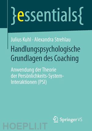 kuhl julius; strehlau alexandra - handlungspsychologische grundlagen des coaching