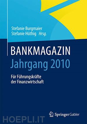 burgmaier stefanie (curatore); hüthig stefanie (curatore) - bankmagazin - jahrgang 2010