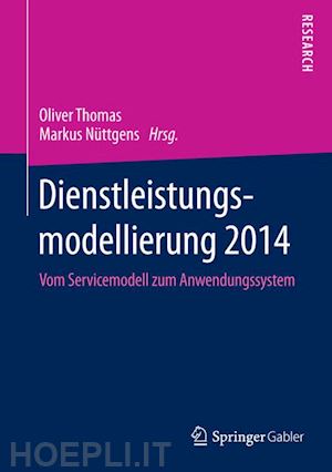 thomas oliver (curatore); nüttgens markus (curatore) - dienstleistungsmodellierung 2014