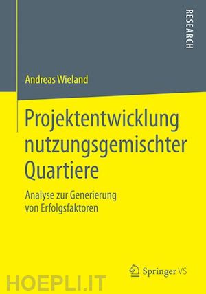 wieland andreas - projektentwicklung nutzungsgemischter quartiere