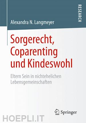 langmeyer alexandra n. - sorgerecht, coparenting und kindeswohl