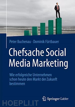 buchenau peter; fürtbauer dominik - chefsache social media marketing