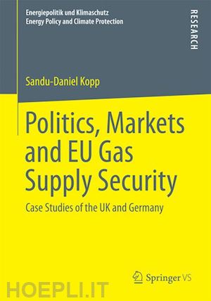 kopp sandu-daniel - politics, markets and eu gas supply security