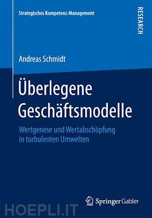 schmidt andreas - Überlegene geschäftsmodelle