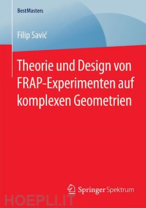 savic filip - theorie und design von frap-experimenten auf komplexen geometrien