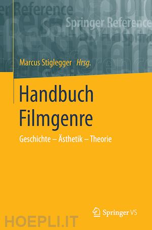 stiglegger marcus (curatore) - handbuch filmgenre