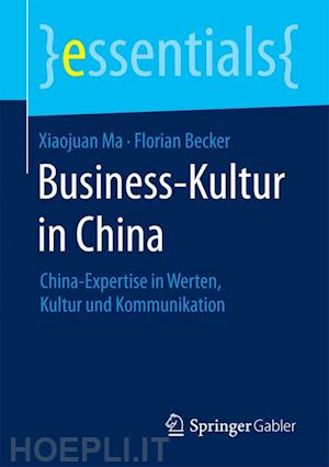 ma xiaojuan; becker florian - business-kultur in china