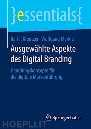 kreutzer ralf t.; merkle wolfgang - ausgewählte aspekte des digital branding