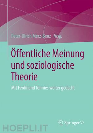 merz-benz peter-ulrich (curatore) - Öffentliche meinung und soziologische theorie