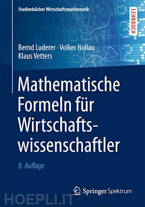 luderer bernd; nollau volker; vetters klaus - mathematische formeln für wirtschaftswissenschaftler