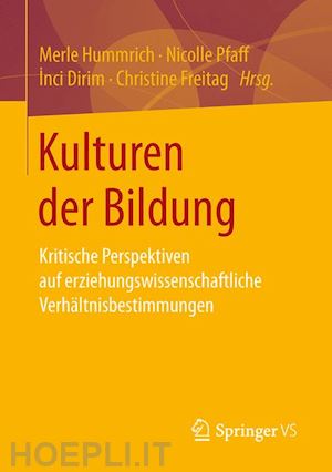 hummrich merle (curatore); pfaff nicolle (curatore); dirim inci (curatore); freitag christine (curatore) - kulturen der bildung