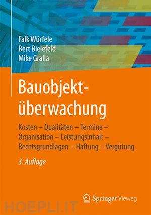 würfele falk; bielefeld bert; gralla mike - bauobjektüberwachung