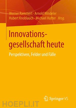 rammert werner (curatore); windeler arnold (curatore); knoblauch hubert (curatore); hutter michael (curatore) - innovationsgesellschaft heute