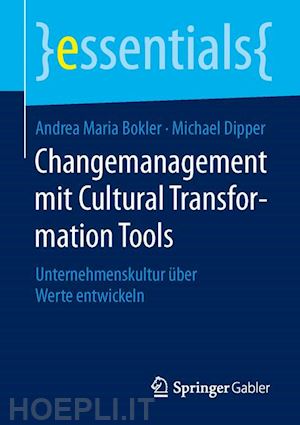bokler andrea maria; dipper michael - changemanagement mit cultural transformation tools