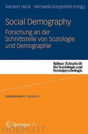 hank karsten (curatore); kreyenfeld michaela (curatore) - social demography - forschung an der schnittstelle von soziologie und demographie