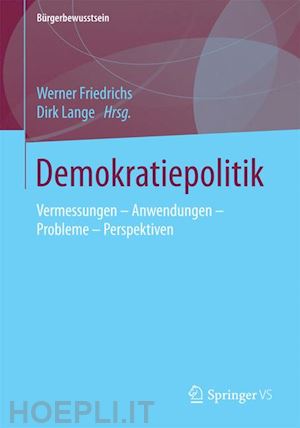 friedrichs werner (curatore); lange dirk (curatore) - demokratiepolitik